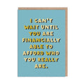 Afford Who You Really Are Greeting Card