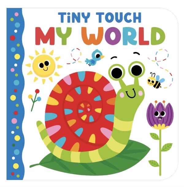 Tiny Touch My World - Bright and Textured Baby Board Book