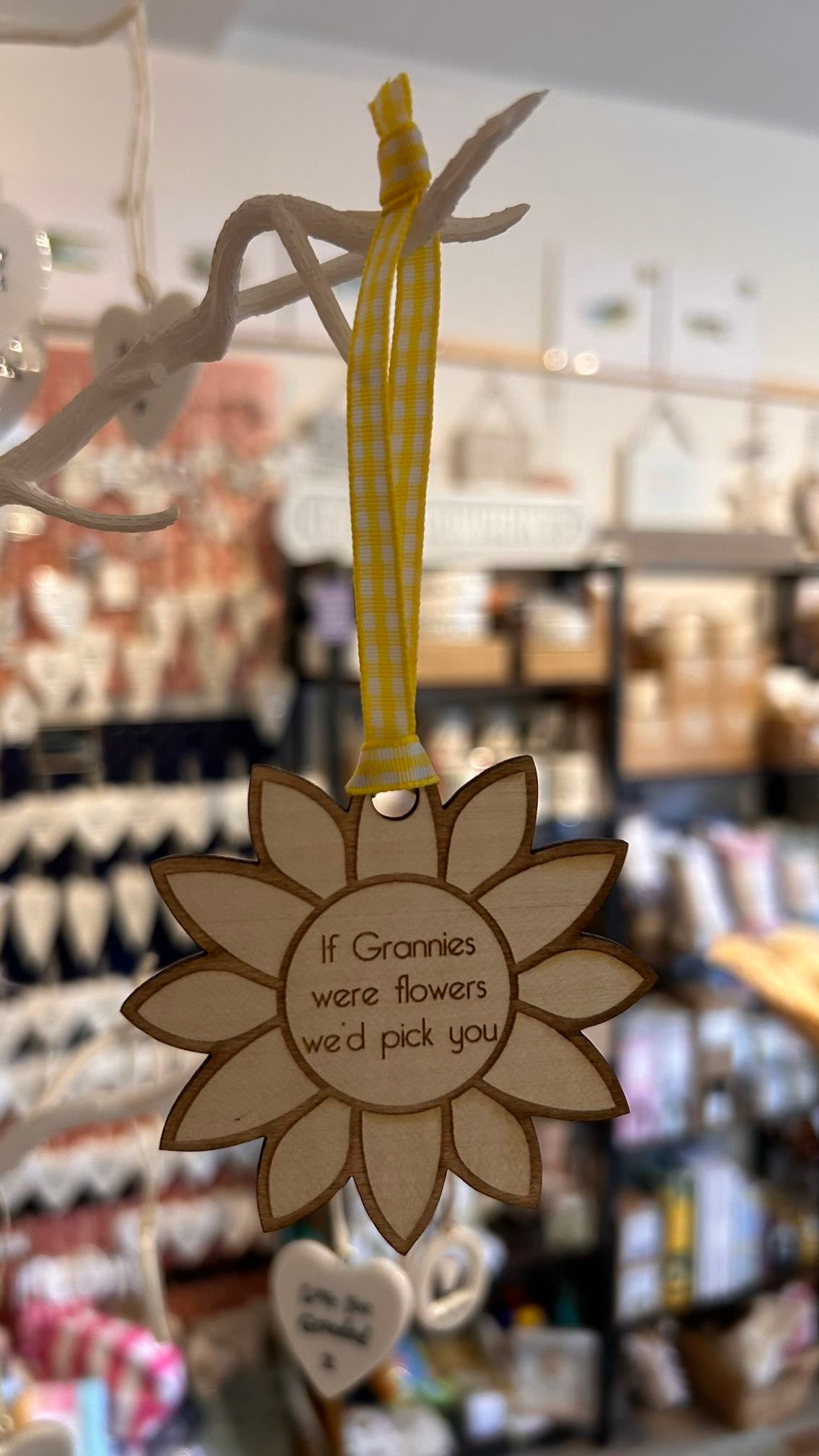 Wooden flower hanging decoration with ribbon engraved “If grannies were flowers we’d pick you”