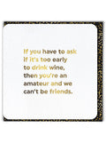Too early to drink wine greeting card