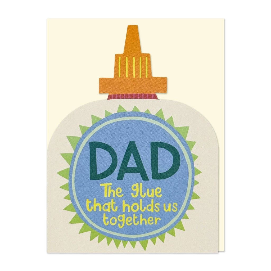 Dad The Glue That Holds Us Together | Father’s Day Card