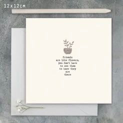 Friends Are Like Flowers Card - East Of India