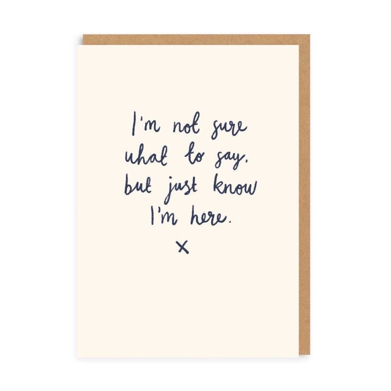 Just know I’m here greeting card