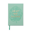 LEAF ME ALONE JOURNAL