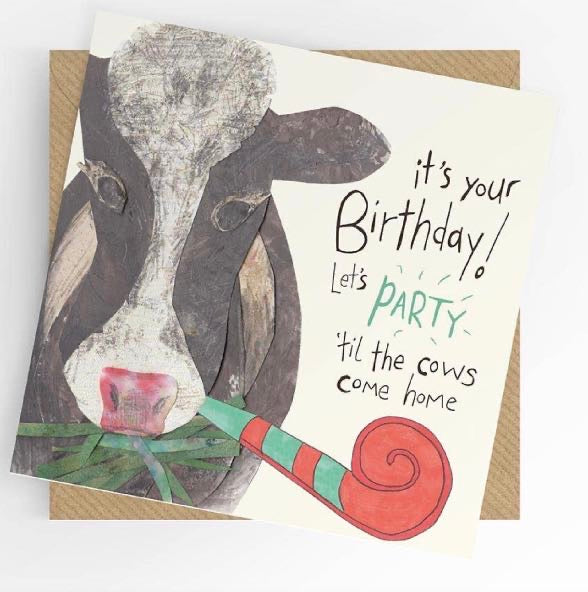 Funny Birthday card, party 'til the cows come home