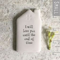 Tiny House Token (Love Until The End Of Time) - East Of India