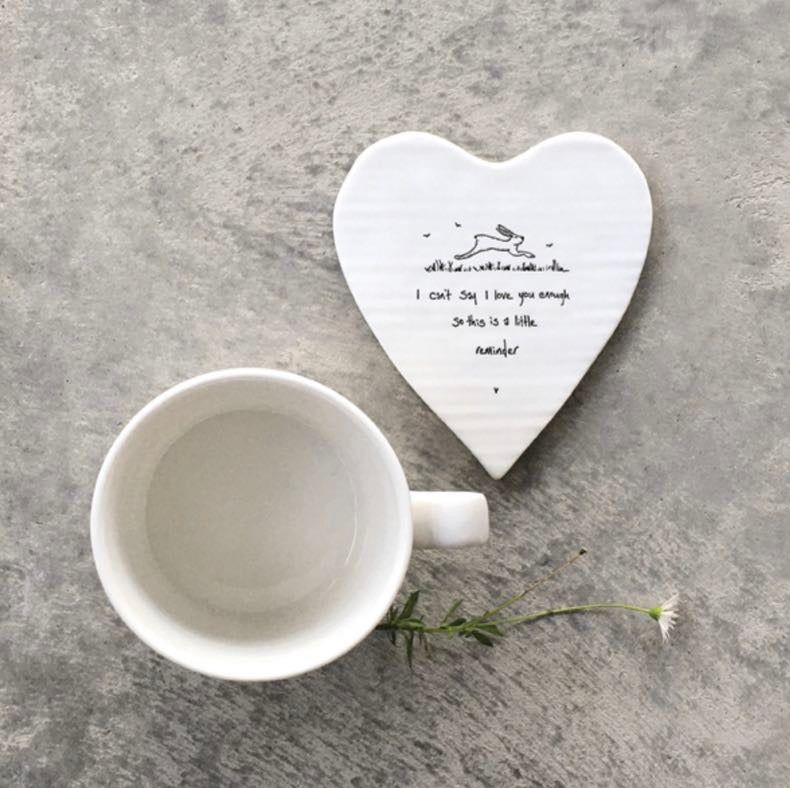 I Can't say I Love You Enough Coaster - East of India