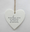 Every Love Story Hanging Heart