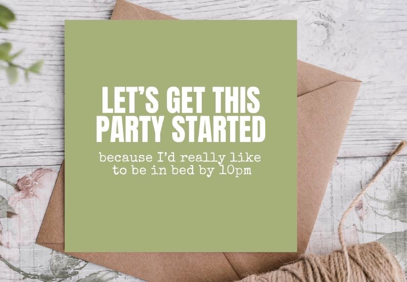 Party Started Bed by 10PM Birthday Card