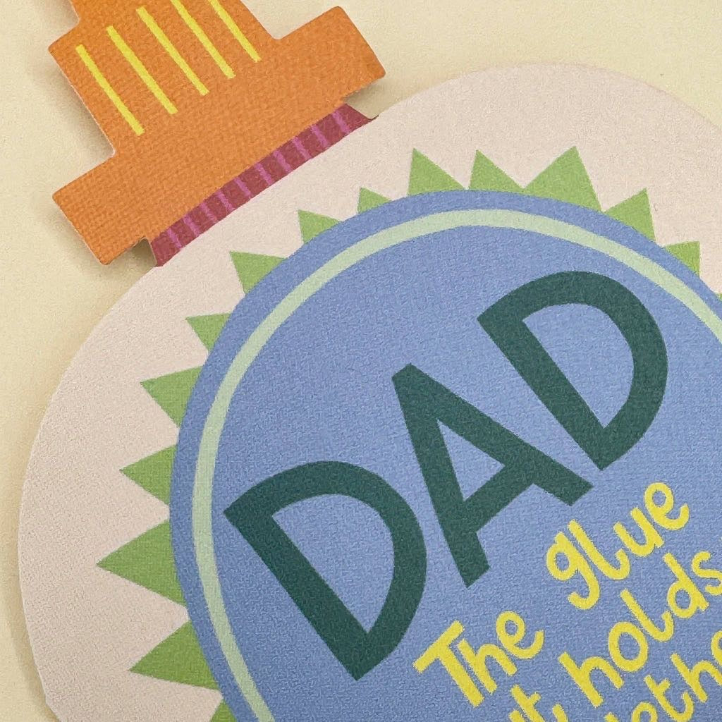 Dad The Glue That Holds Us Together | Father’s Day Card