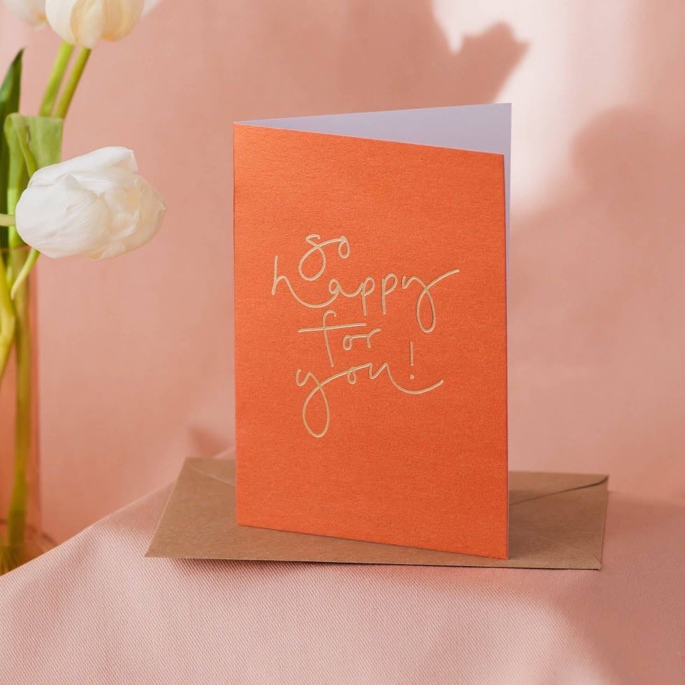 So Happy For You Metallic Orange + Gold Foil Card