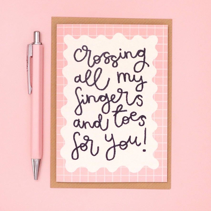 Crossing my fingers and toes for you Greeting Card