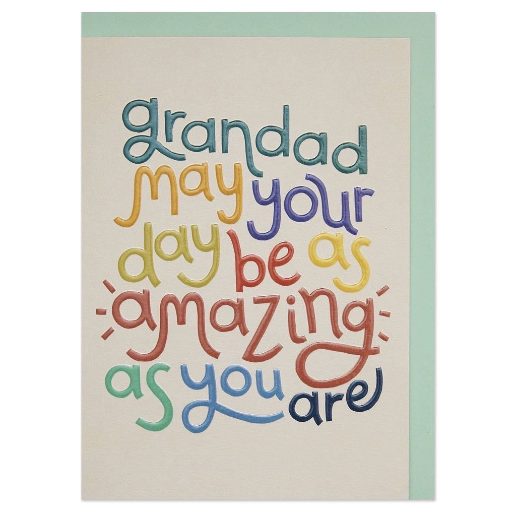 Grandad may your day be as amazing as you are' Greeting Card