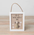 Life is better with a dog wooden hanging plaque with pebble dog detail