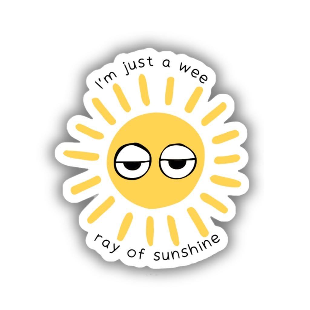 WEE RAY OF SUNSHINE SARCASTIC STICKER-Parful stuff