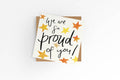“We are so proud of you!”, Card
