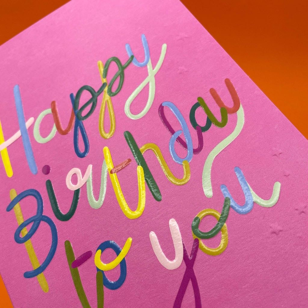 Happy Birthday to you Rainbow writing card