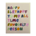Happy Birthday to my all time favourite person card