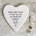 People walk through our lives but only true friends leave footprints on our hearts Porcelain coaster east of india.