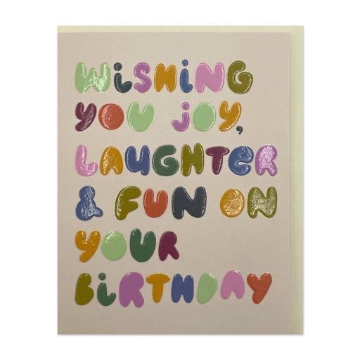 Wishing you joy, laughter & fun on your Birthday card