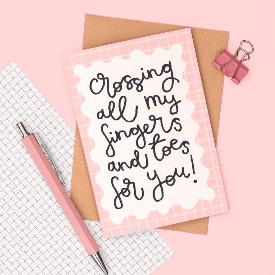Crossing my fingers and toes for you Greeting Card