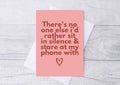 There’s No One Else Funny Valentines Card