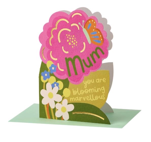 Mum you are blooming marvellous card