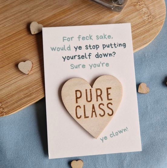Pure class wooden heart card from parful stuff Northern Ireland colloquism