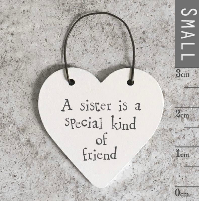 'A sister is a special friend' Little Heart Sign - East Of India