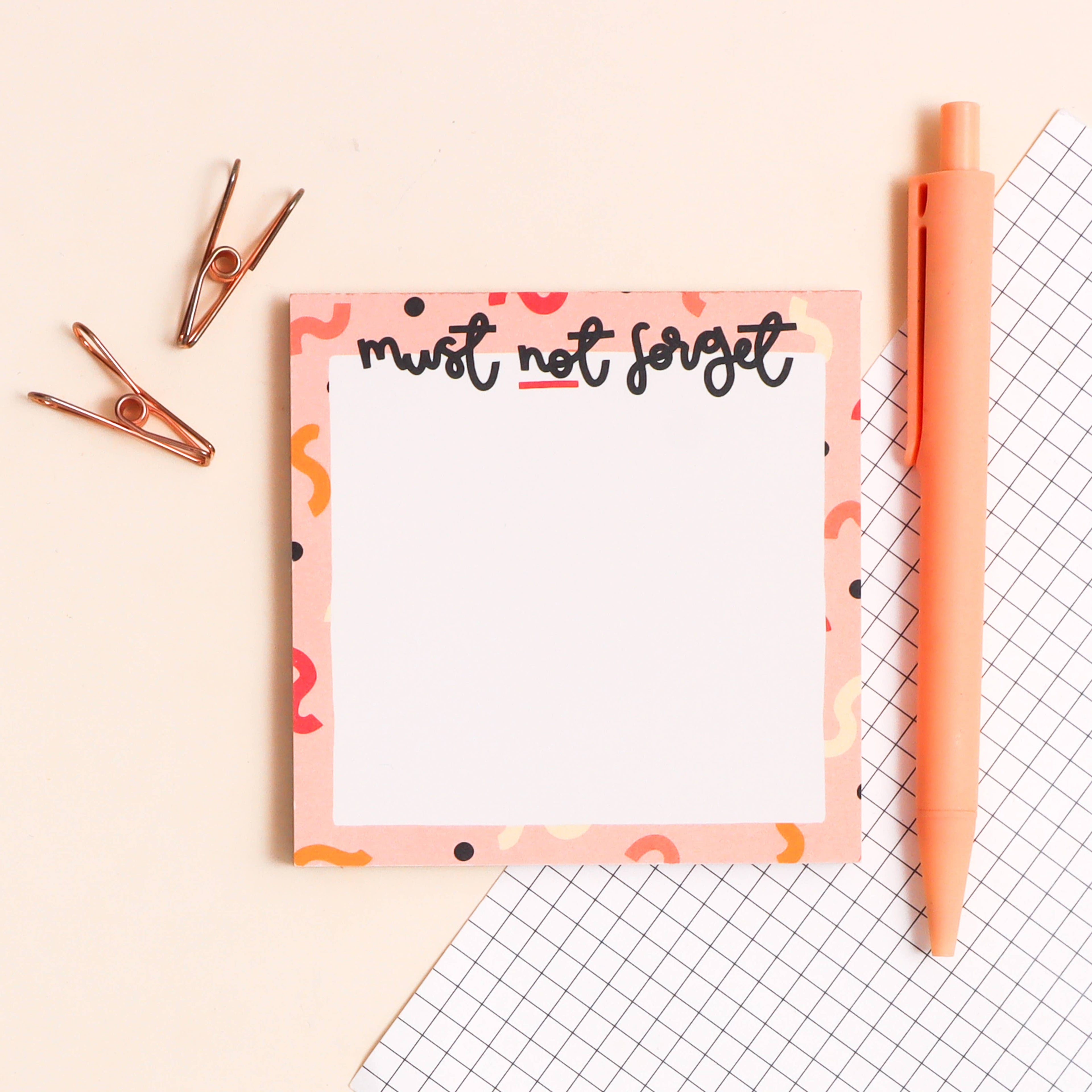 Memo pad - must not forget