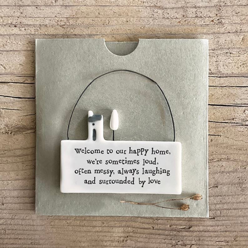 ‘Welcome To Our Happy Place’ Hanging Scene - East Of India