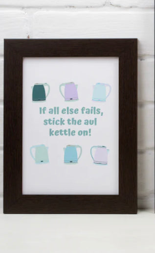 Stick The Kettle On Print (A5 & A4) - Parful Stuff