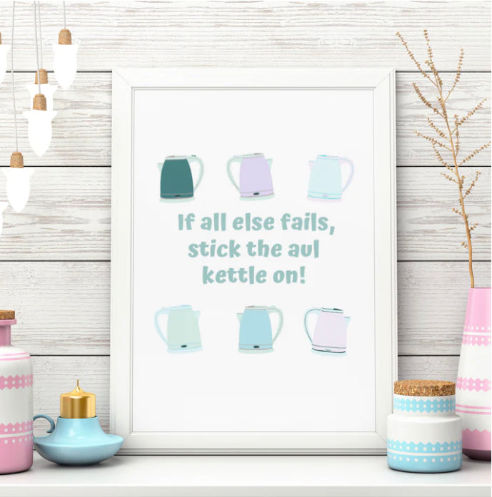 Stick The Kettle On Print (A5 & A4) - Parful Stuff
