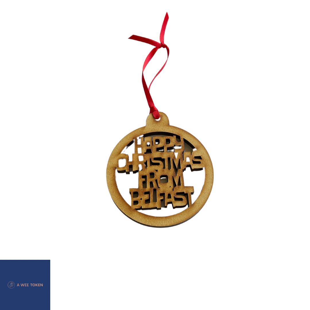 Happy Christmas From Belfast Bauble