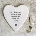 ‘If I didn’t have you as a Mum, I’d choose you as my best friend coaster