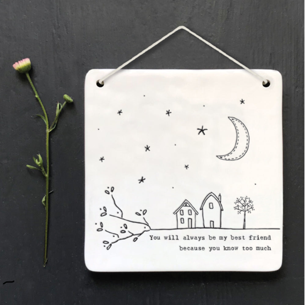 East Of India ‘Always My Best Friend’ Hanging Porcelain Plaque