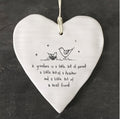 A grandma is a little bit of parent, a little bit of a teacher and a little bit of a best friend’. hanging heart