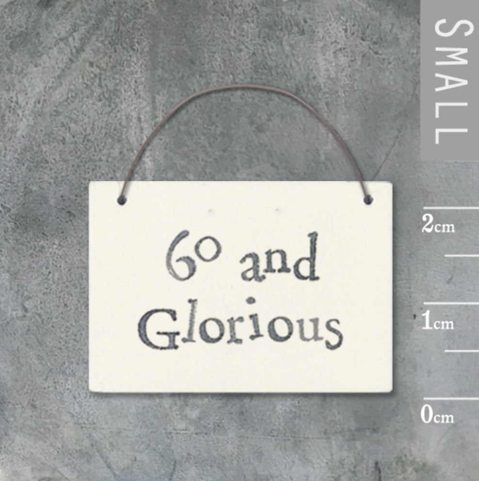 East of India Little Word Sign - 60 and Glorious