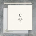Love you to the moon and back card from east of India
