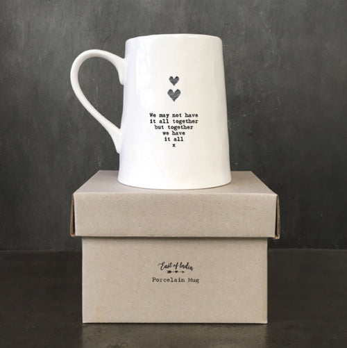 'We May Not Have' Mug - East Of India