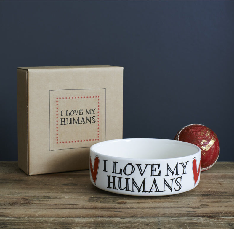 Love My Humans Pet Bowl - Small By Sweet William Designs