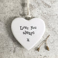 Love You Always, Porcelain Hanging Heart - East Of India