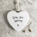 Love you Mummy, Porcelain Hanging Heart - East Of India