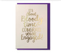You’re Engaged Card